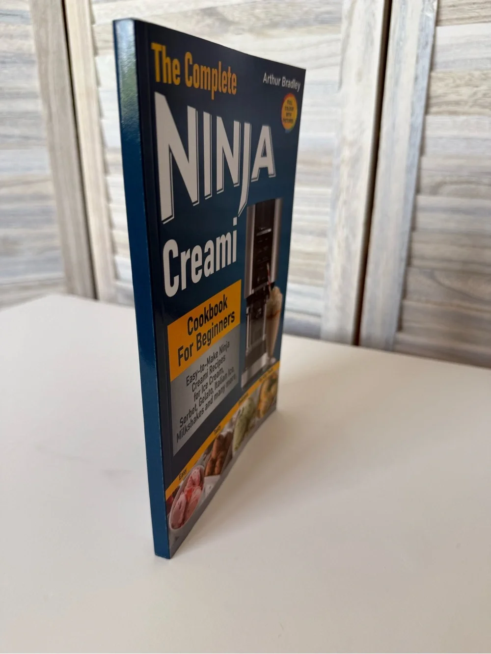 The Complete Ninja Creami Cookbook for Beginners